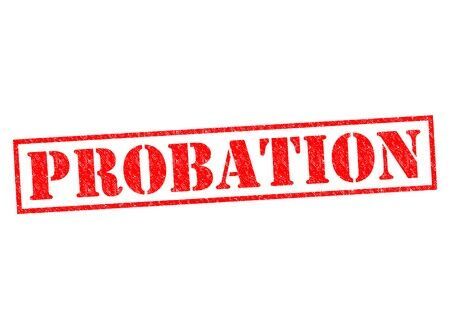 sign that says "probation" in red letters with a white background